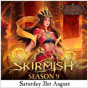 Flesh & Blood TCG: Skirmish Living Legend Event (Season 9) - Saturday 31st August 2024